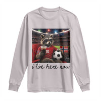 Norway Soccer Football Fan Norge Norwegian Flag Long Sleeve Shirt Funny Raccoon I Live Here Now
