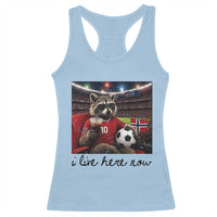 Norway Soccer Football Fan Norge Norwegian Flag Racerback Tank Top Funny Raccoon I Live Here Now