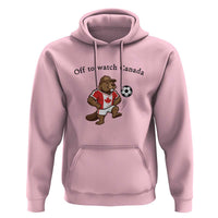 Off to Watch Canada Hoodie Patriotic Canadian Beaver Football Fan Gift