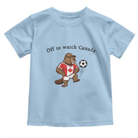 Off to Watch Canada Toddler T Shirt Patriotic Canadian Beaver Football Fan Gift