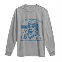 Funny Boat Captain Girl Long Sleeve Shirt It Is Not A Day On The Lake Until My Dinghy Comes Out - Wonder Print Shop