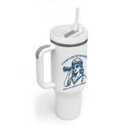 Funny Boat Captain Girl Tumbler With Handle It Is Not A Day On The Lake Until My Dinghy Comes Out - Wonder Print Shop