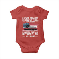 Funny Pontoon Captain Baby Onesie I Never Dreamed I Would Grow Up To Be Super Sexy - Wonder Print Shop