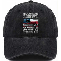 Funny Pontoon Captain Washed Cotton Baseball Cap I Never Dreamed I Would Grow Up To Be Super Sexy