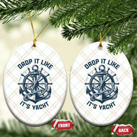 Funny Sailing Cruising Ceramic Ornament Drop It Like Its Yacht - Wonder Print Shop