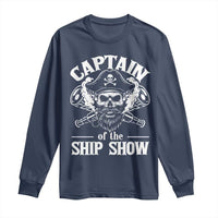 Funny Boat Captain Pun Long Sleeve Shirt Captain Of The Ship Show - Wonder Print Shop