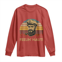 Funny Sailing Boating Long Sleeve Shirt Feelin Nauti - Wonder Print Shop
