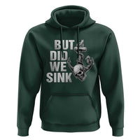 Funny Boating Hoodie But Did We Sink - Wonder Print Shop