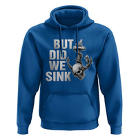 Funny Boating Hoodie But Did We Sink - Wonder Print Shop