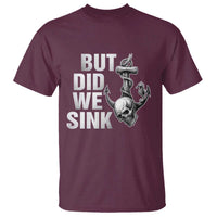 Funny Boating T Shirt But Did We Sink - Wonder Print Shop