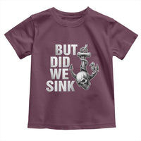 Funny Boating Toddler T Shirt But Did We Sink - Wonder Print Shop