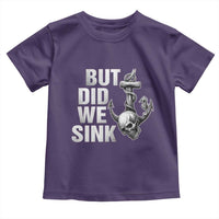 Funny Boating Toddler T Shirt But Did We Sink - Wonder Print Shop