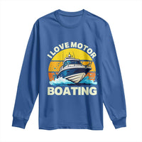 Funny Boater Long Sleeve Shirt I Love Motorboating - Wonder Print Shop