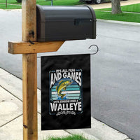 Funny Fishing Garden Flag It Is All Fun And Games Until Someone Loses A Walleye - Wonder Print Shop