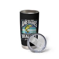 Funny Fishing Tumbler Cup It Is All Fun And Games Until Someone Loses A Walleye - Wonder Print Shop