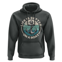 Funny Boating Hoodie Life Is Better On A Boat - Wonder Print Shop