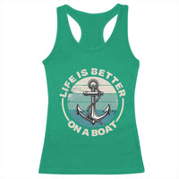 Funny Boating Racerback Tank Top Life Is Better On A Boat - Wonder Print Shop