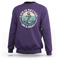 Funny Boating Sweatshirt Life Is Better On A Boat - Wonder Print Shop