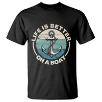 Funny Boating T Shirt Life Is Better On A Boat - Wonder Print Shop