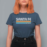 Retro Santa Fe New Mexico Distressed Souvenir T Shirt For Women