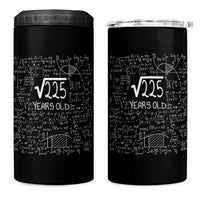 15th Birthday Math 4 in 1 Can Cooler Tumbler Square Root of 225 Funny Math Nerd 15 Year Old Gift