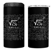 16th Birthday Math 4 in 1 Can Cooler Tumbler Square Root of 256 Funny Math Nerd 16 Year Old Gift