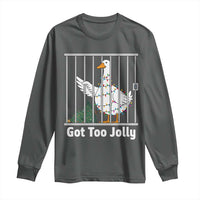 Funny Goose Christmas Long Sleeve Shirt Got Too Jolly - Wonder Print Shop