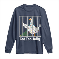 Funny Goose Christmas Long Sleeve Shirt Got Too Jolly - Wonder Print Shop
