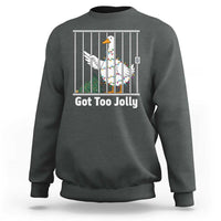 Funny Goose Christmas Sweatshirt Got Too Jolly - Wonder Print Shop