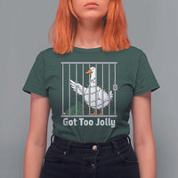 Funny Goose Christmas T Shirt For Women Got Too Jolly - Wonder Print Shop