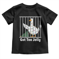 Funny Goose Christmas Toddler T Shirt Got Too Jolly - Wonder Print Shop