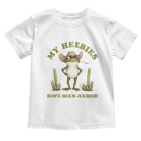 Funny Cowboy Frog Meme Toddler T Shirt My Heebies Have Been Jeebied