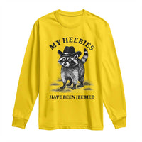 Funny Cowboy Raccoon Meme Long Sleeve Shirt My Heebies Have Been Jeebied