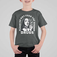 Funny Unholy Nun T Shirt For Kid Please Do Not Feed The Whores Drugs