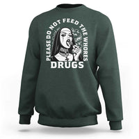 Funny Unholy Nun Sweatshirt Please Do Not Feed The Whores Drugs