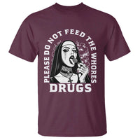 Funny Unholy Nun T Shirt Please Do Not Feed The Whores Drugs