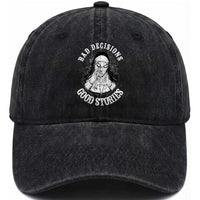 Funny Unholy Nun Washed Cotton Baseball Cap Bad Decisions Good Stories
