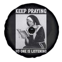 Funny Smoking Nun Spare Tire Cover Keep Praying No One Is Listening