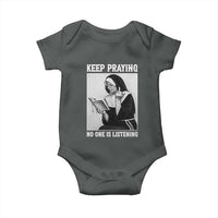 Funny Smoking Nun Baby Onesie Keep Praying No One Is Listening