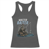 Funny Raccoon Fishing Racerback Tank Top Master Baiter Fisherman