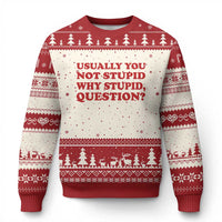 Usually You Not Stupid Why Stupid Question Ugly Christmas Sweater Funny Space Quote Sci Fi Book