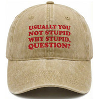 Usually You Not Stupid Why Stupid Question Washed Cotton Baseball Cap Funny Space Quote Sci Fi Book