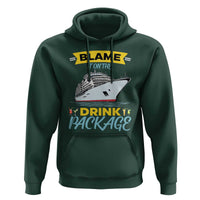 Funny Cruise Vacation Hoodie Blame It On The Drink Package - Wonder Print Shop