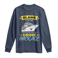 Funny Cruise Vacation Long Sleeve Shirt Blame It On The Drink Package - Wonder Print Shop