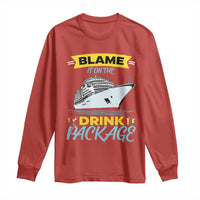 Funny Cruise Vacation Long Sleeve Shirt Blame It On The Drink Package - Wonder Print Shop