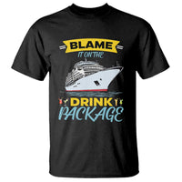 Funny Cruise Vacation T Shirt Blame It On The Drink Package - Wonder Print Shop