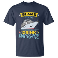 Funny Cruise Vacation T Shirt Blame It On The Drink Package - Wonder Print Shop