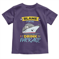 Funny Cruise Vacation Toddler T Shirt Blame It On The Drink Package - Wonder Print Shop