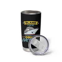 Funny Cruise Vacation Tumbler Cup Blame It On The Drink Package - Wonder Print Shop