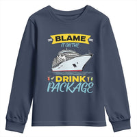 Funny Cruise Vacation Youth Sweatshirt Blame It On The Drink Package - Wonder Print Shop